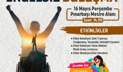 Efeler’den engelsiz buluşma etkinliği