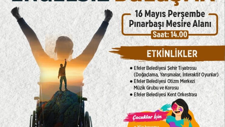 Efeler’den engelsiz buluşma etkinliği