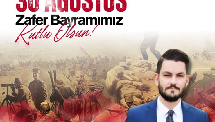 Osmanlı Ocakları Aydın İl Başkanı Aykut Özsu’dan 30 Ağustos Zafer Bayramı Mesajı